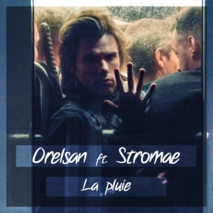 Orelsan – La pluie (feat. Stromae)