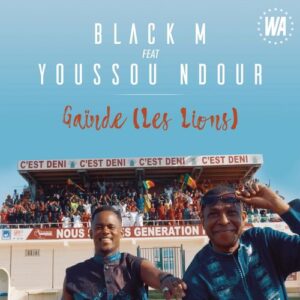 Black M – Gainde (Les Lions) Ft Yousso