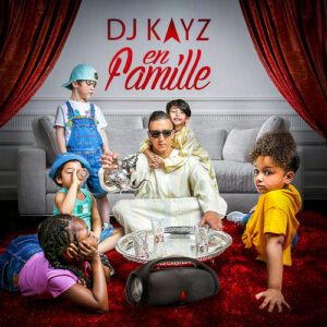 Dj Kayz – En Famille Album