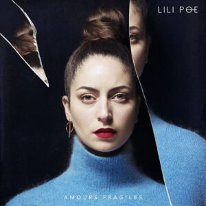 Lili Poe – Amours fragiles Album Complet