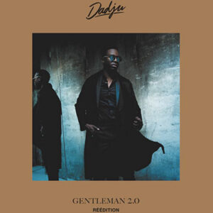 Dadju – Gentleman 2.0 Reedition Album Complet