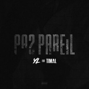Yl – Pas pareil feat. Timal