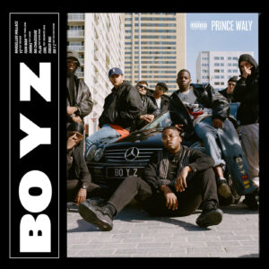 Prince Waly – B O Y Z Album