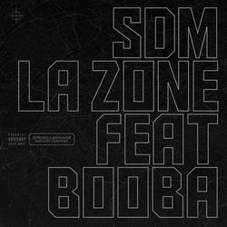 Booba – La Zone feat Sdm