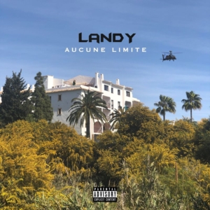 Landy – Aucune limite