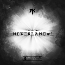 RK – Freestyle Neverland #2