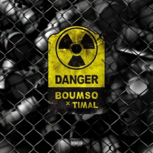 Boumso – Danger feat. Timal